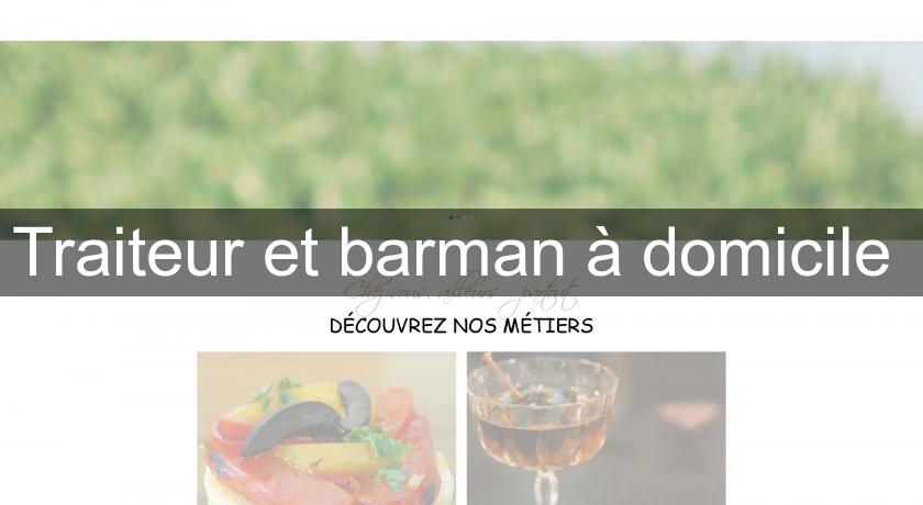 Traiteur et barman à domicile Traiteur et barman à domicile