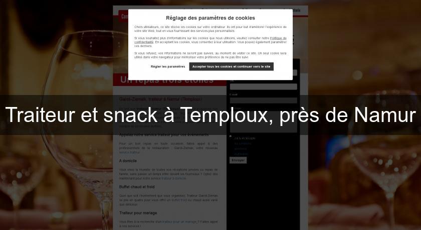 Traiteur et snack à Temploux, près de Namur