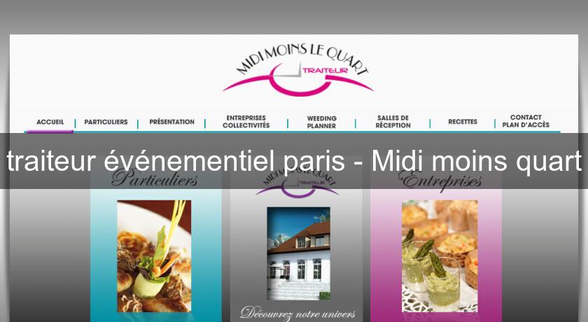 traiteur événementiel paris - Midi moins quart traiteur événementiel paris - Midi moins quart