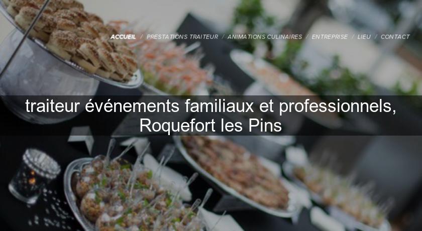 traiteur événements familiaux et professionnels, Roquefort les Pins