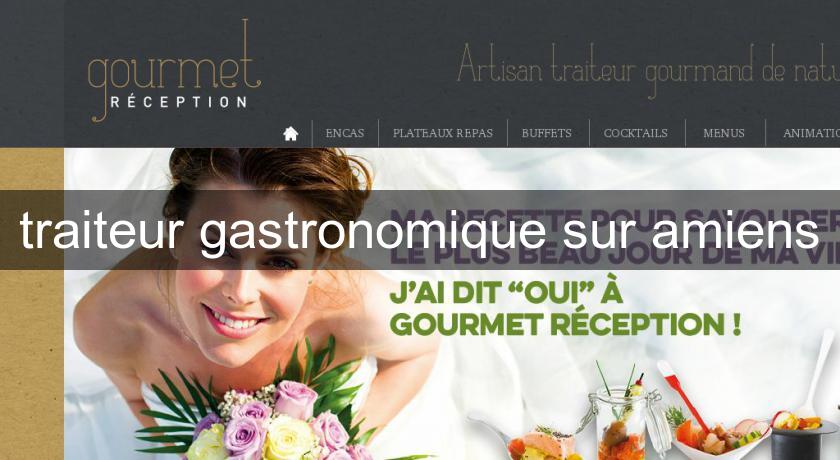 traiteur gastronomique sur amiens traiteur gastronomique sur amiens