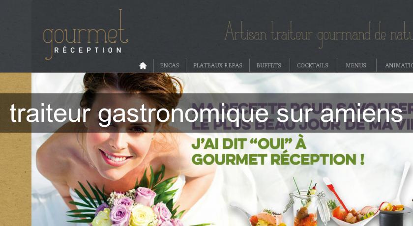 traiteur gastronomique sur amiens