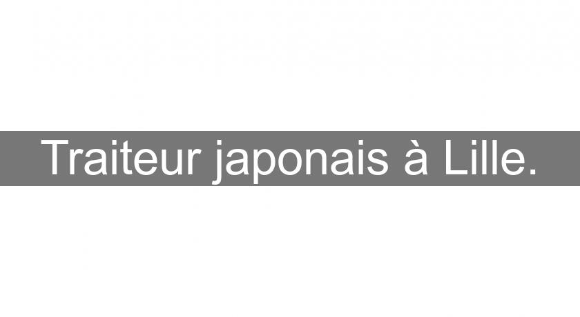 Traiteur japonais à Lille. Traiteur japonais à Lille.