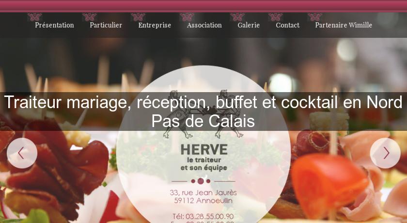 Traiteur mariage, réception, buffet et cocktail en Nord Pas de Calais