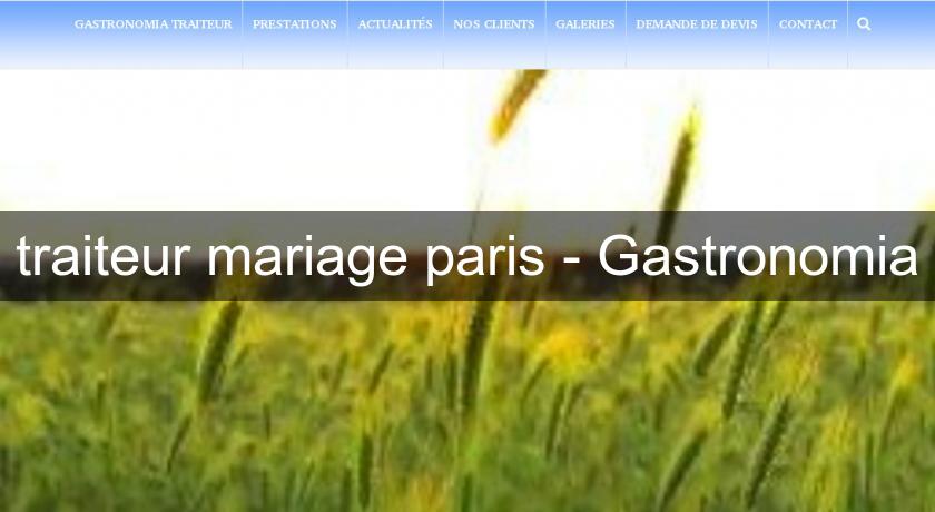 traiteur mariage paris - Gastronomia
