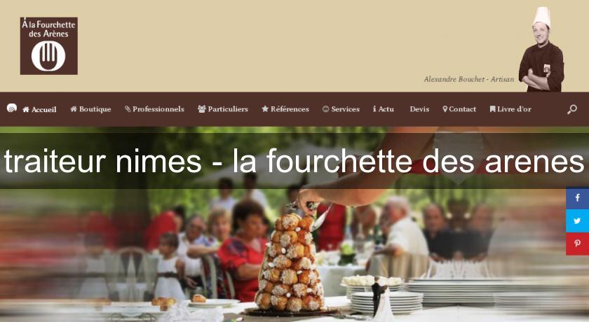 traiteur nimes - la fourchette des arenes traiteur nimes - la fourchette des arenes