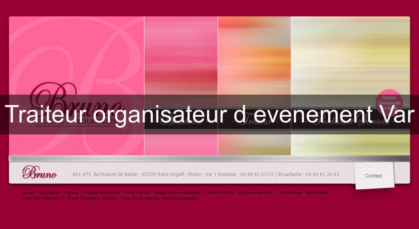 Traiteur organisateur d'evenement Var