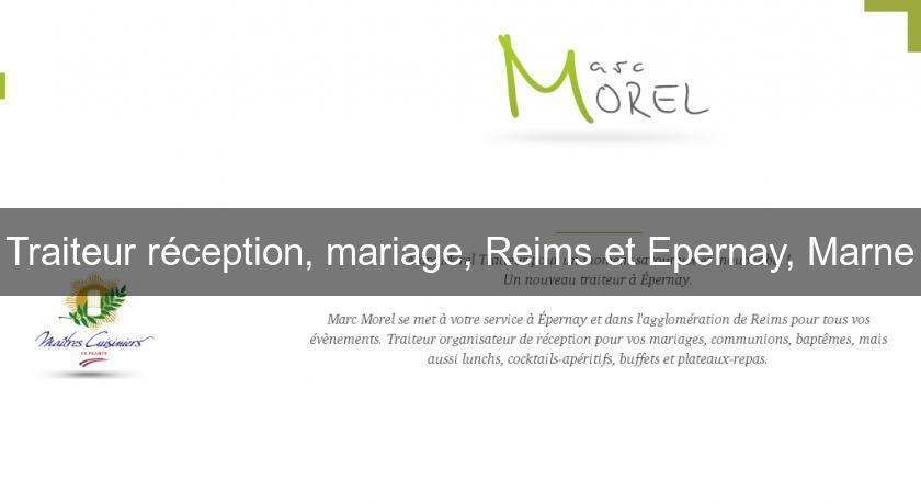 Traiteur réception, mariage, Reims et Epernay, Marne