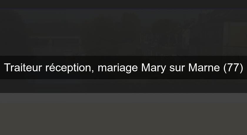 Traiteur réception, mariage Mary sur Marne (77) Traiteur réception, mariage Mary sur Marne (77)