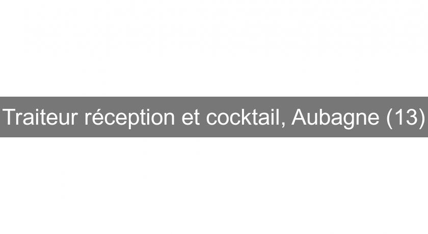 Traiteur réception et cocktail, Aubagne (13) Traiteur réception et cocktail, Aubagne (13)
