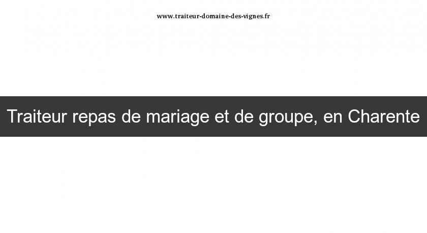 Traiteur repas de mariage et de groupe, en Charente