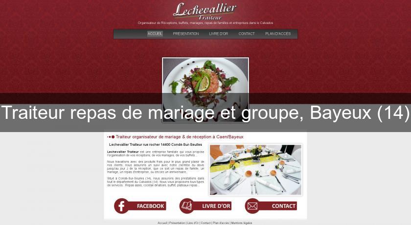 Traiteur repas de mariage et groupe, Bayeux (14) Traiteur repas de mariage et groupe, Bayeux (14)