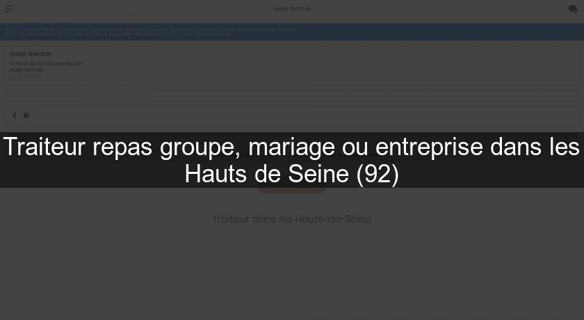 Traiteur repas groupe, mariage ou entreprise dans les Hauts de Seine (92) Traiteur repas groupe, mariage ou entreprise dans les Hauts de Seine (92)