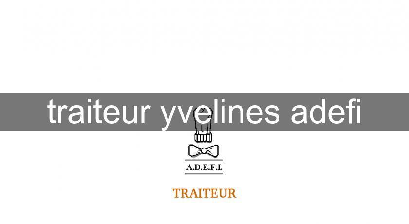 traiteur yvelines adefi traiteur yvelines adefi