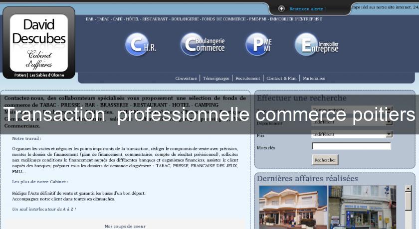 Transaction professionnelle commerce poitiers Transaction professionnelle commerce poitiers