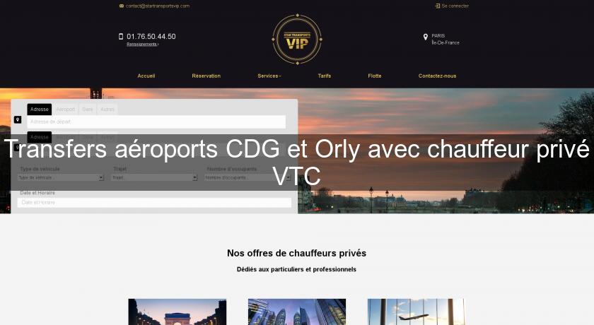 Transfers aéroports CDG et Orly avec chauffeur privé VTC