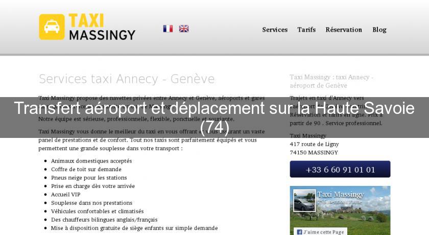 Transfert aéroport et déplacement sur la Haute Savoie (74) Transfert aéroport et déplacement sur la Haute Savoie (74)