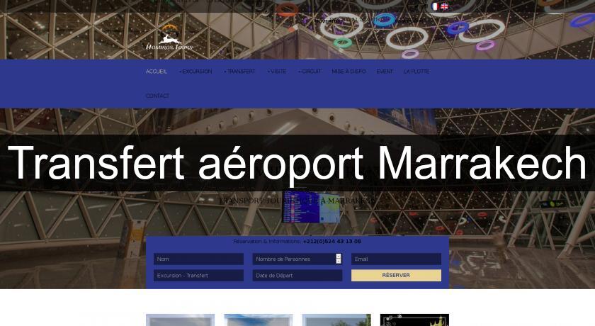 Transfert aéroport Marrakech Transfert aéroport Marrakech