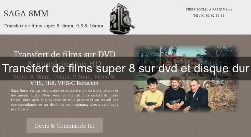 Transfert de films super 8 sur dvd et disque dur