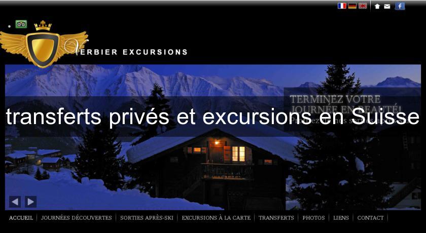 transferts privés et excursions en Suisse transferts privés et excursions en Suisse