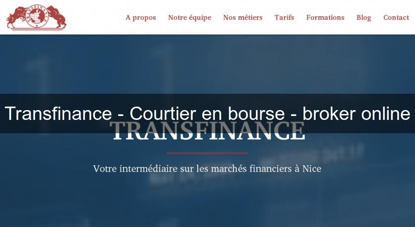 Transfinance - Courtier en bourse - broker online