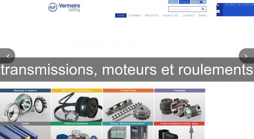 transmissions, moteurs et roulements transmissions, moteurs et roulements