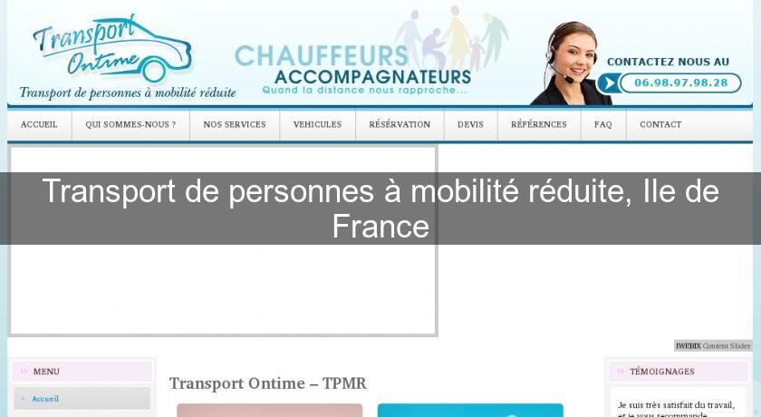 Transport de personnes à mobilité réduite, Ile de France Transport de personnes à mobilité réduite, Ile de France