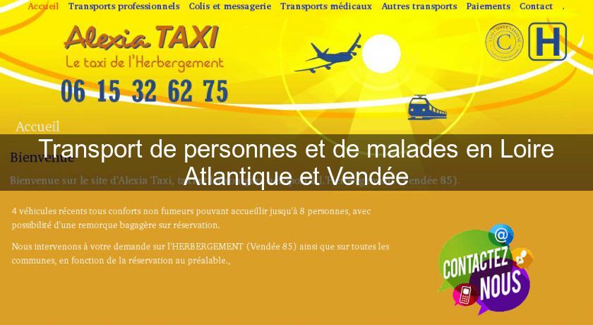 Transport de personnes et de malades en Loire Atlantique et Vendée Transport de personnes et de malades en Loire Atlantique et Vendée