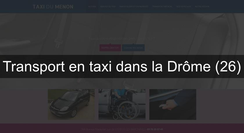Transport en taxi dans la Drôme (26) Transport en taxi dans la Drôme (26)