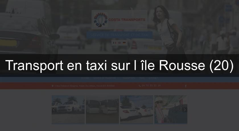 Transport en taxi sur l'île Rousse (20) Transport en taxi sur l'île Rousse (20)