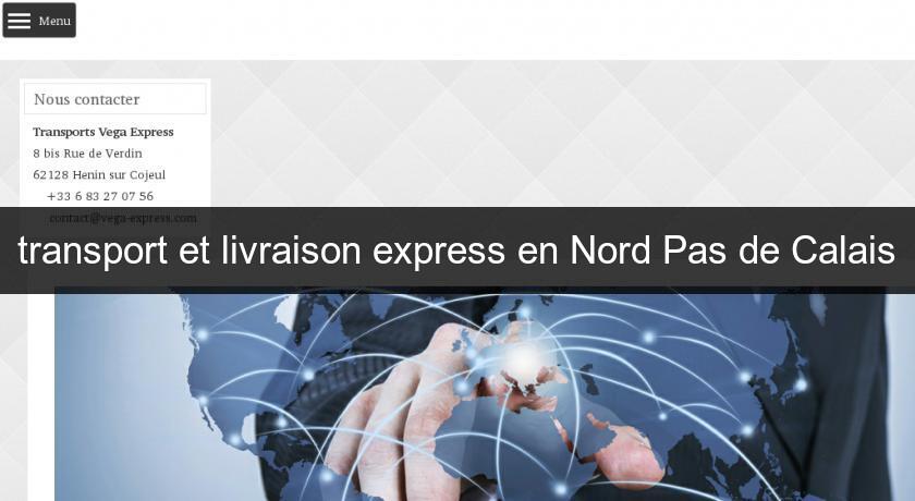 transport et livraison express en Nord Pas de Calais