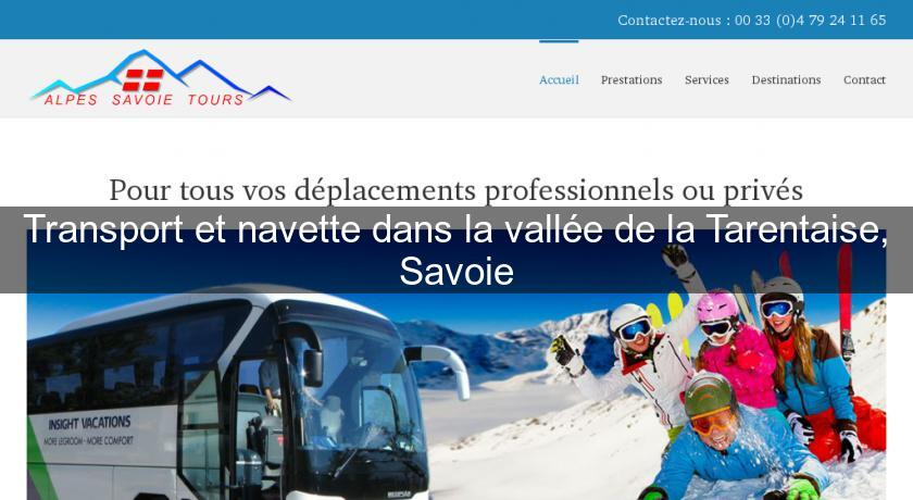 Transport et navette dans la vallée de la Tarentaise, Savoie Transport et navette dans la vallée de la Tarentaise, Savoie