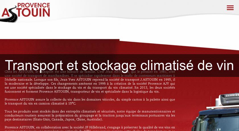 Transport et stockage climatisé de vin Transport et stockage climatisé de vin