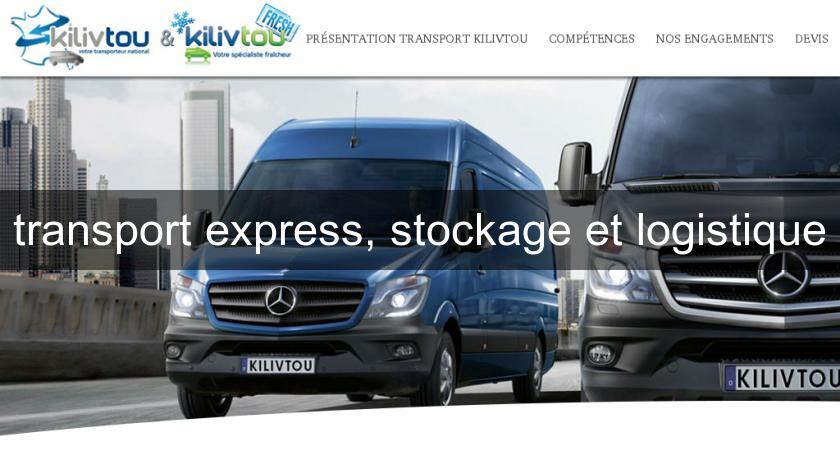 transport express, stockage et logistique