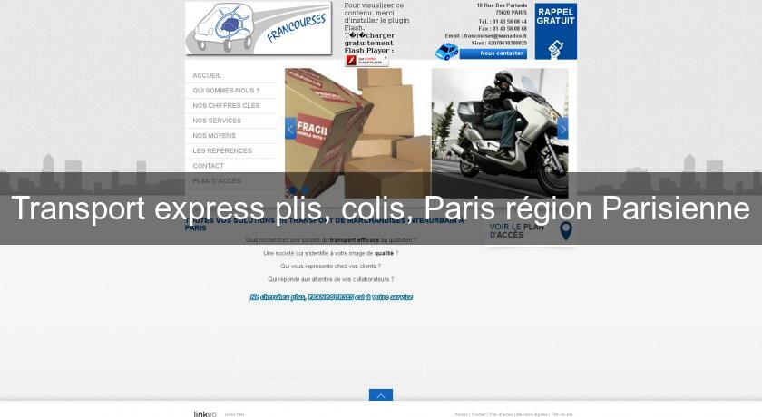 Transport express plis, colis, Paris région Parisienne Transport express plis, colis, Paris région Parisienne