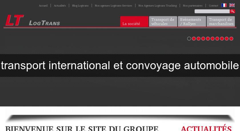 transport international et convoyage automobile transport international et convoyage automobile