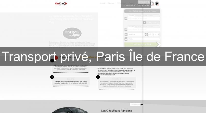 Transport privé, Paris Île de France Transport privé, Paris Île de France