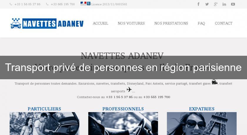 Transport privé de personnes en région parisienne Transport privé de personnes en région parisienne