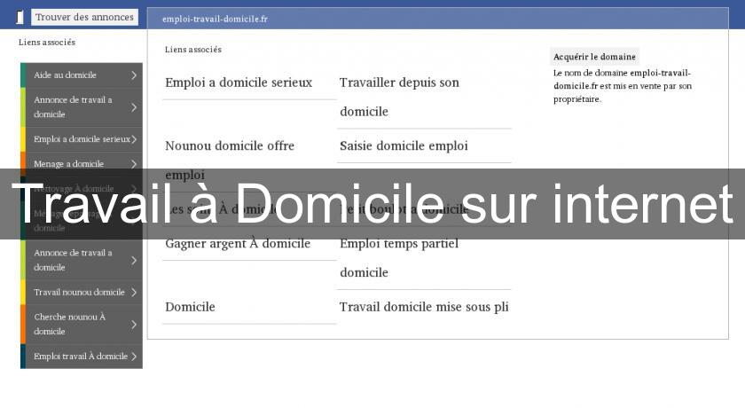 Travail à Domicile sur internet Travail à Domicile sur internet