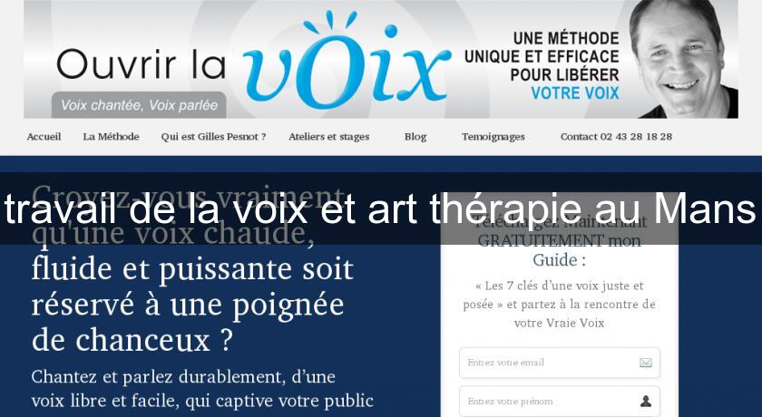 travail de la voix et art thérapie au Mans travail de la voix et art thérapie au Mans