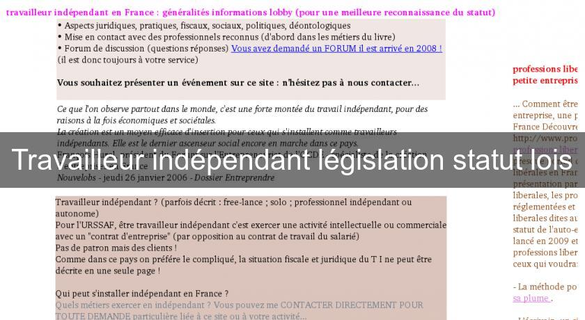 Travailleur indépendant législation statut lois Travailleur indépendant législation statut lois