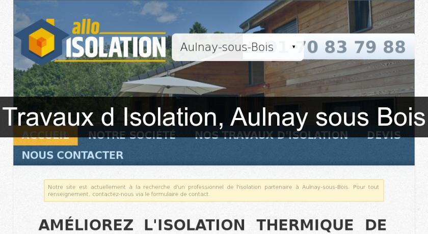 Travaux d'Isolation, Aulnay sous Bois Travaux d'Isolation, Aulnay sous Bois