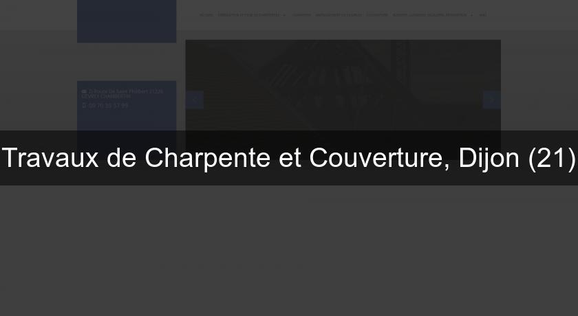 Travaux de Charpente et Couverture, Dijon (21) Travaux de Charpente et Couverture, Dijon (21)