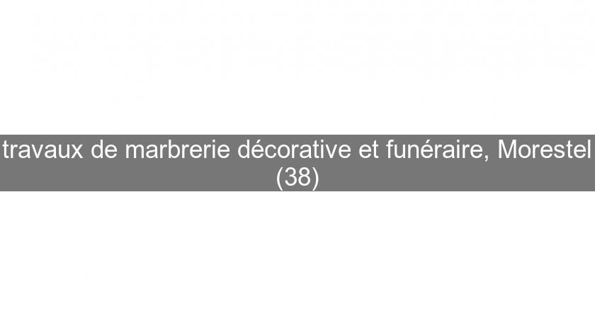 travaux de marbrerie décorative et funéraire, Morestel (38) travaux de marbrerie décorative et funéraire, Morestel (38)