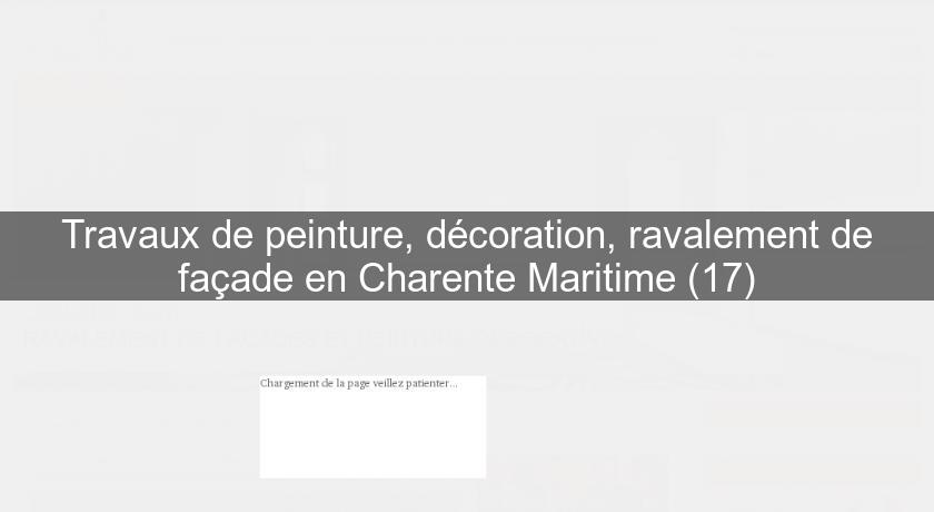 Travaux de peinture, décoration, ravalement de façade en Charente Maritime (17)