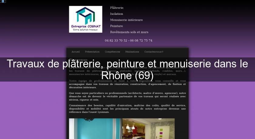 Travaux de plâtrerie, peinture et menuiserie dans le Rhône (69) Travaux de plâtrerie, peinture et menuiserie dans le Rhône (69)