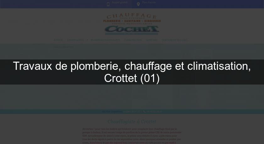 Travaux de plomberie, chauffage et climatisation, Crottet (01) Travaux de plomberie, chauffage et climatisation, Crottet (01)