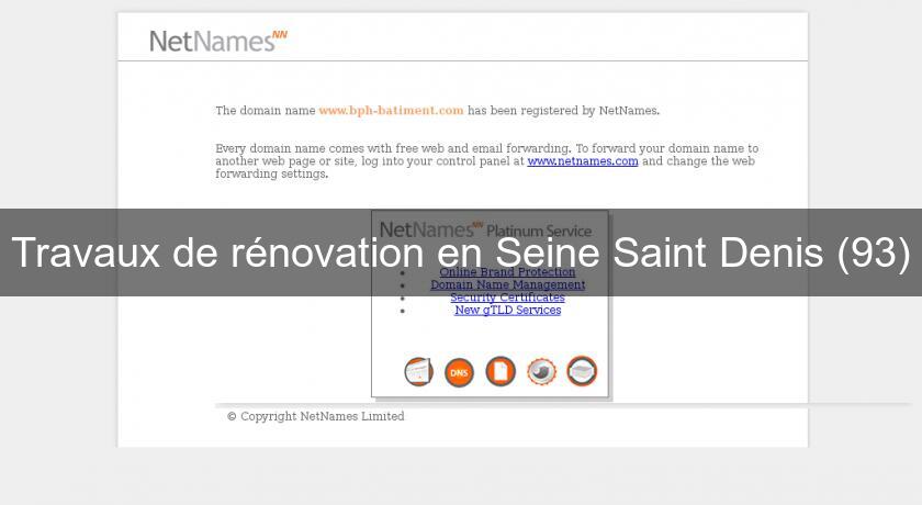 Travaux de rénovation en Seine Saint Denis (93)