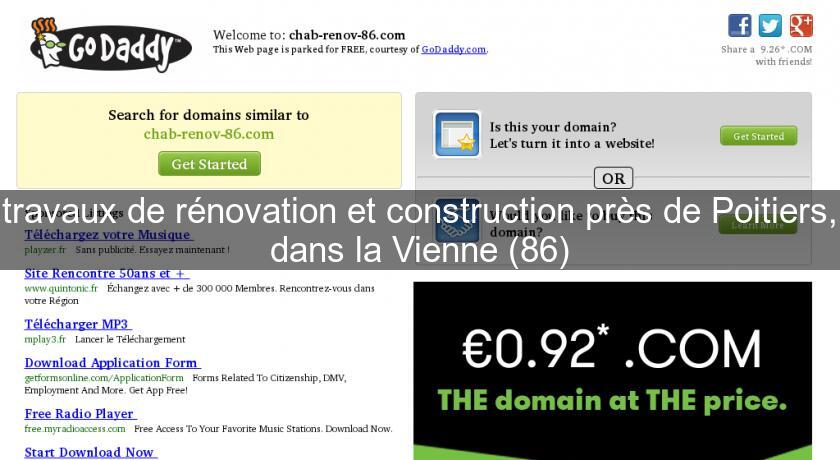 travaux de rénovation et construction près de Poitiers, dans la Vienne (86)