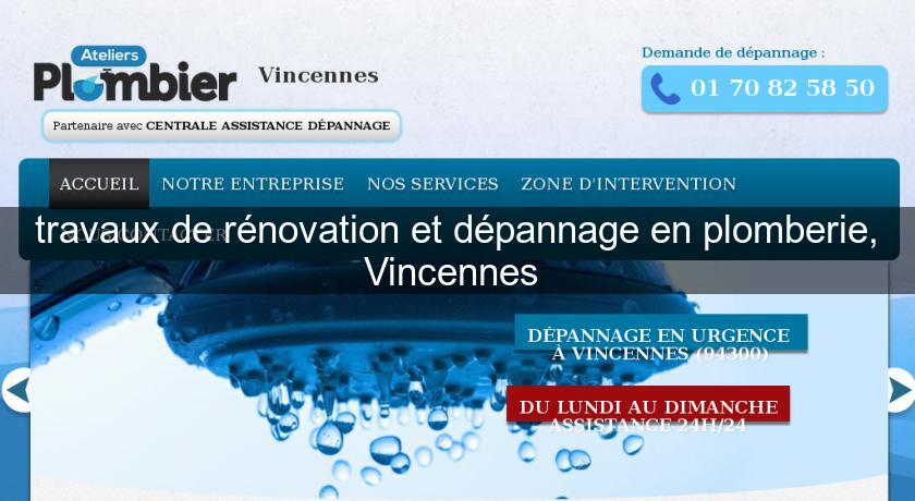 travaux de rénovation et dépannage en plomberie, Vincennes travaux de rénovation et dépannage en plomberie, Vincennes